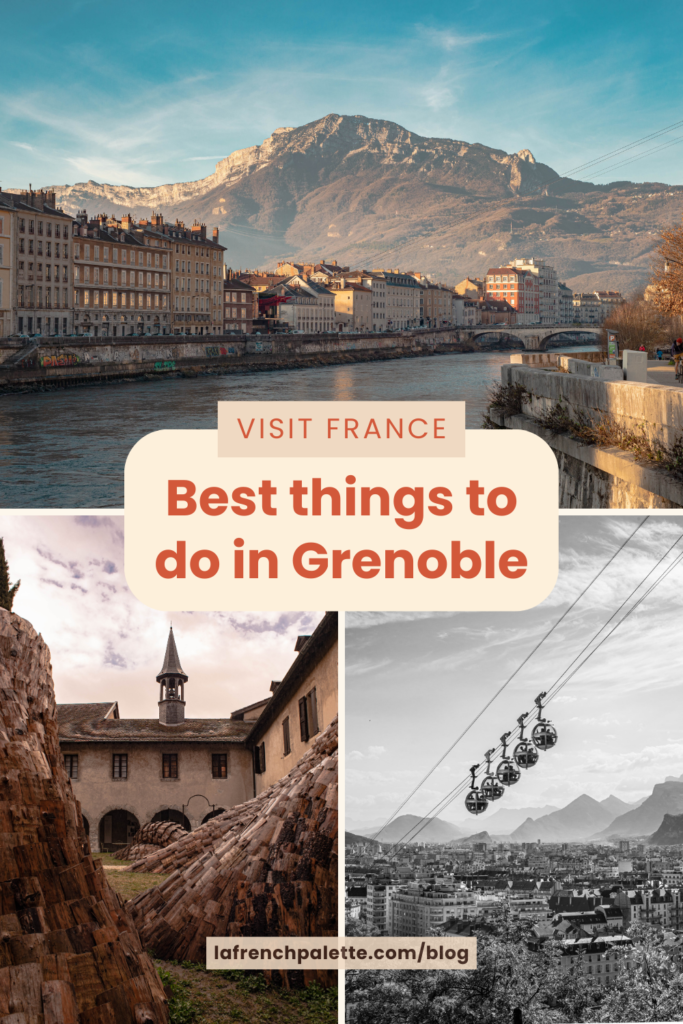 Best things to do in Grenoble, France